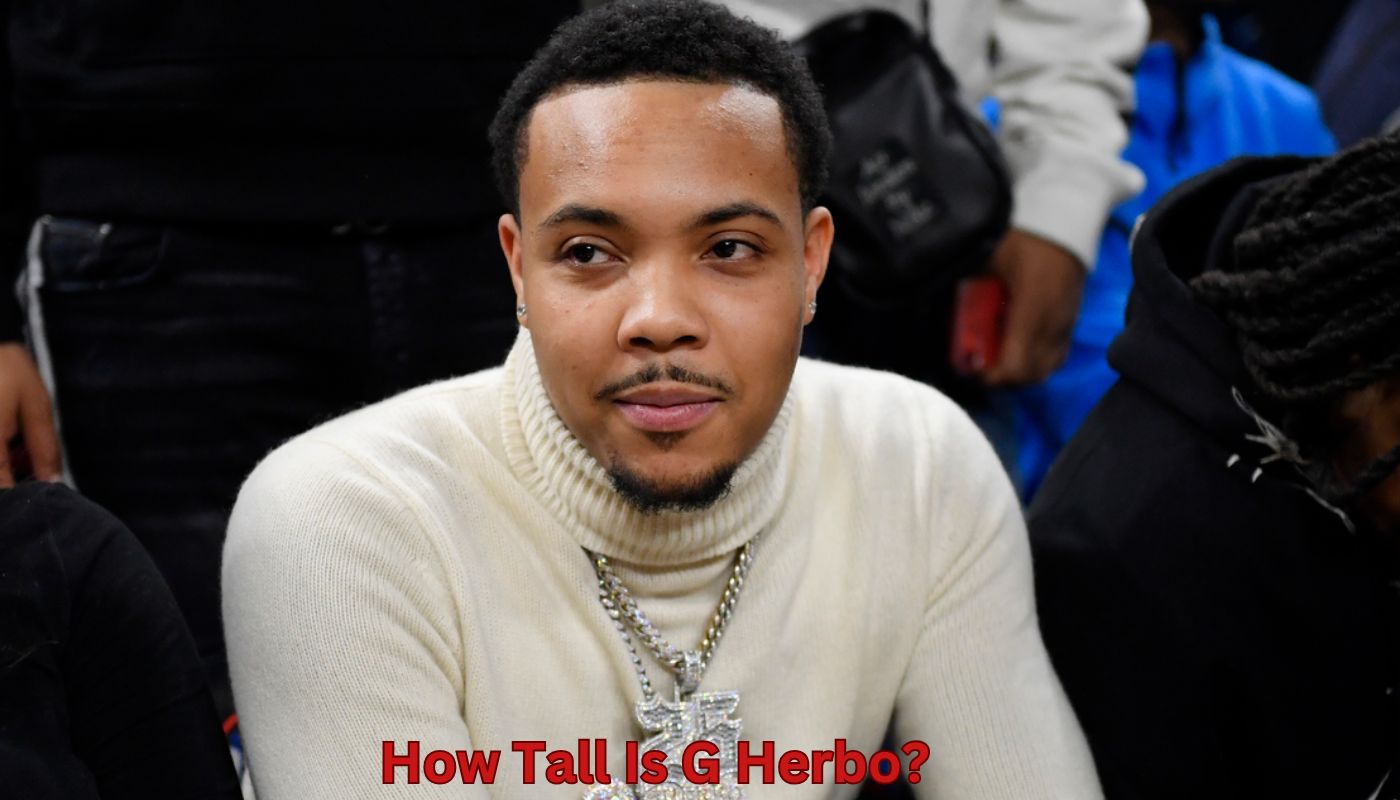 How Tall Is G Herbo Insights into the Rapper’s Stature