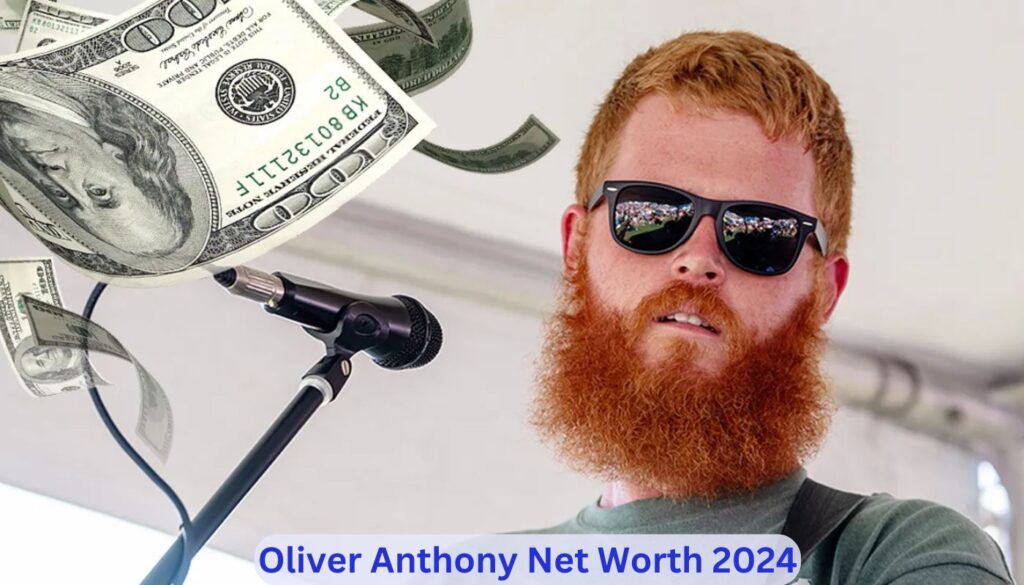 Oliver Anthony Net Worth 2024