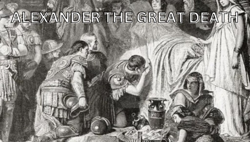 alexander the great death
