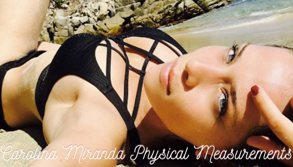 Carolina Miranda Physical Measurements