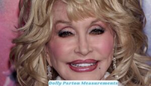 Dolly Parton measurements, bio, height, weight, shoe and bra size