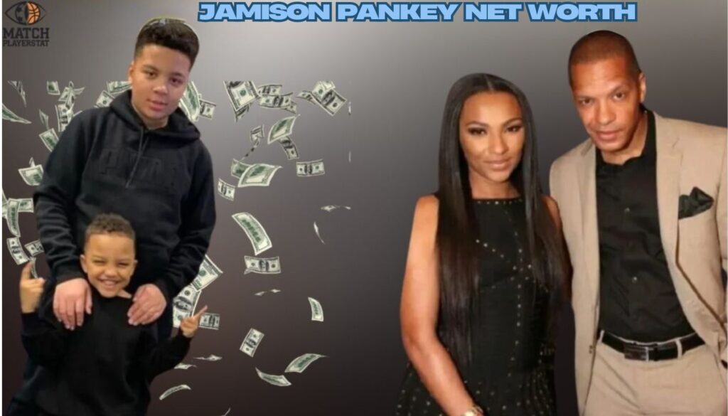 Jamison Pankey Net Worth