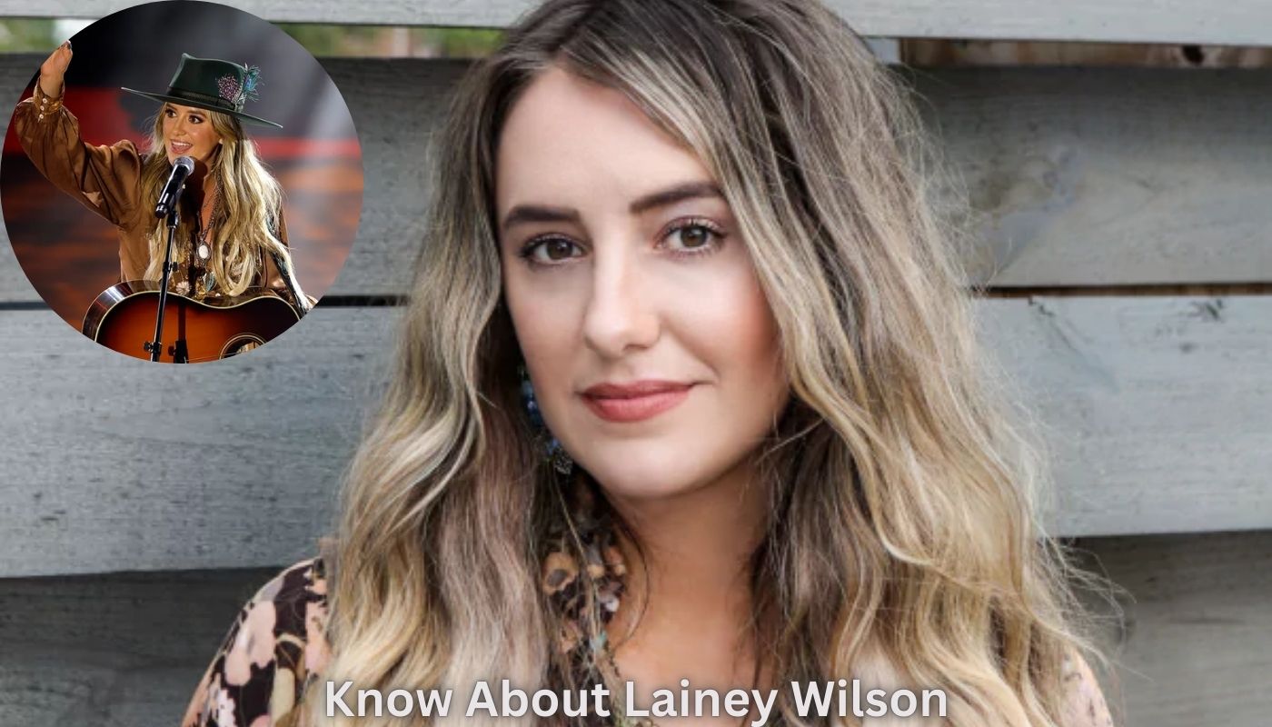 Know About Lainey Wilson