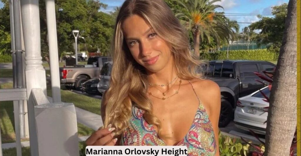 Marianna Orlovsky Height