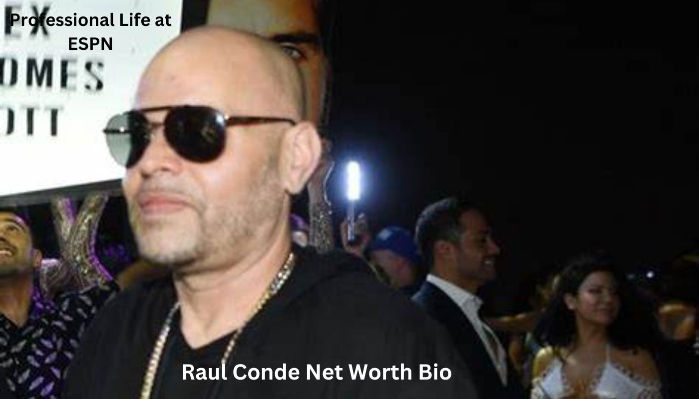 Raul Conde Net Worth Bio